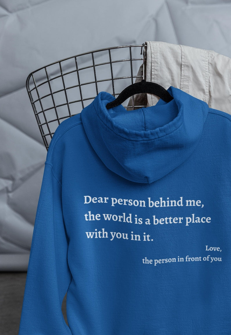 Person Behind Me Hoodie - Mental Health Support Gift, Empathy Kindness Hoodie, Positivity Message Sweatshirt